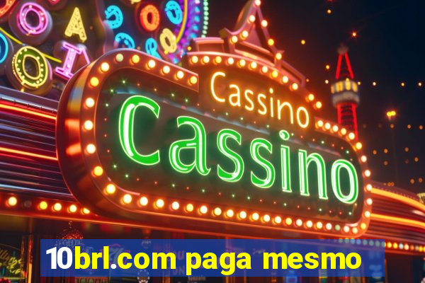 10brl.com paga mesmo